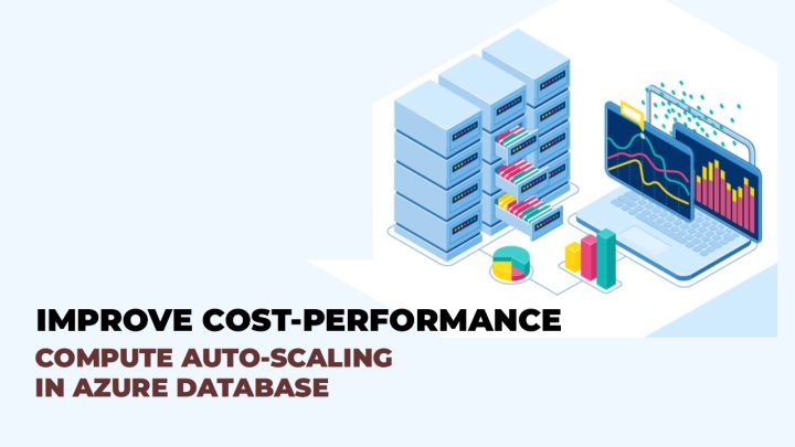 Improve Cost-performance With Compute Auto-scaling In Azure SQL ...